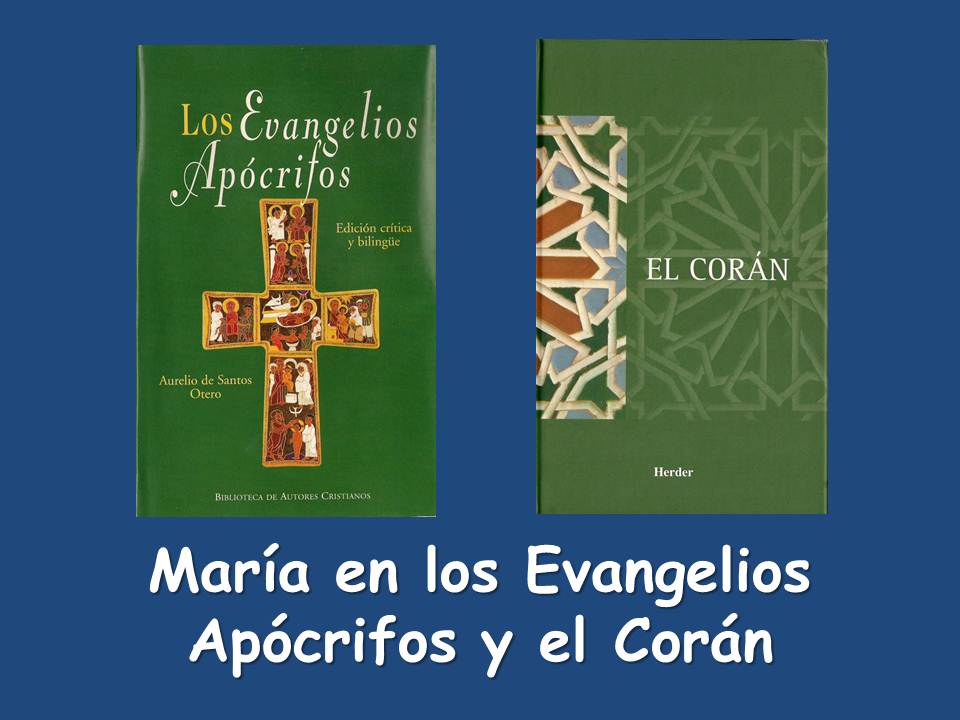 María en los Evangelios Apócrifos y el Corán